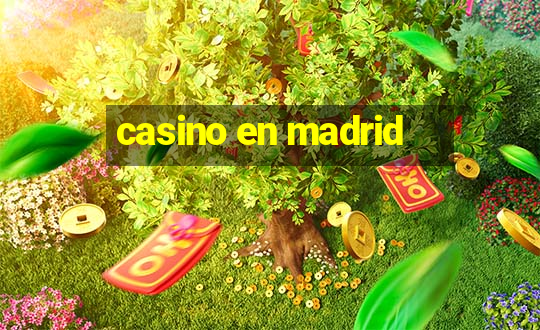 casino en madrid