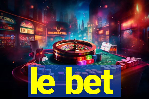 le bet