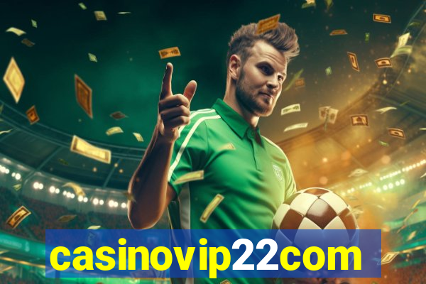 casinovip22com