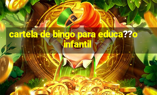 cartela de bingo para educa??o infantil