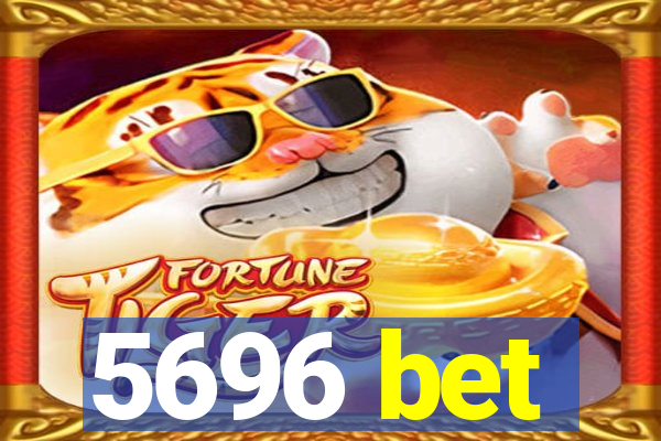 5696 bet