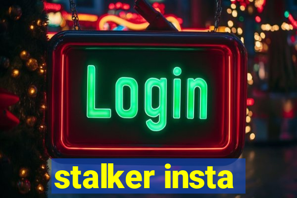 stalker insta