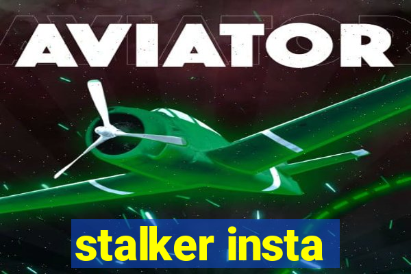 stalker insta