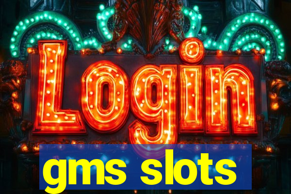 gms slots