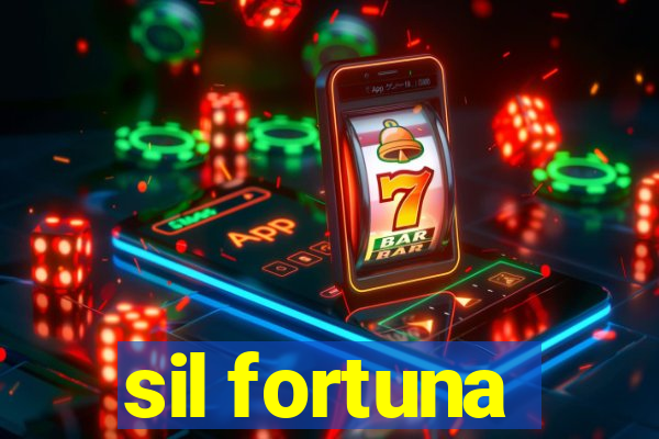 sil fortuna