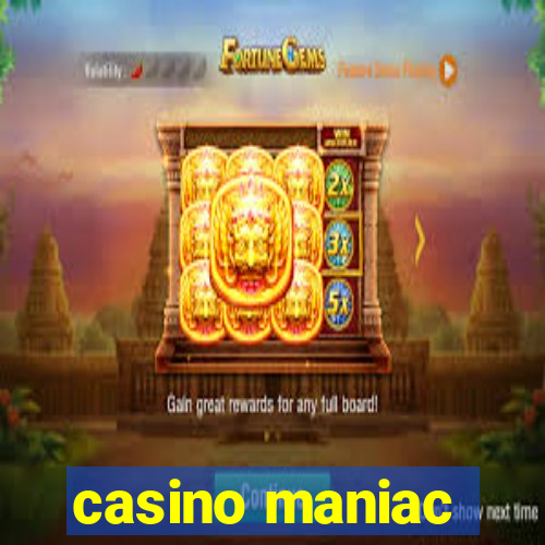 casino maniac