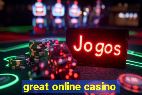 great online casino