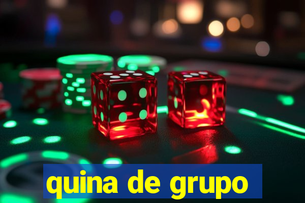 quina de grupo