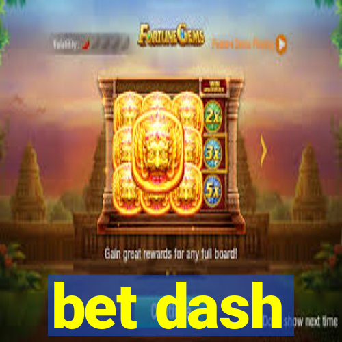 bet dash