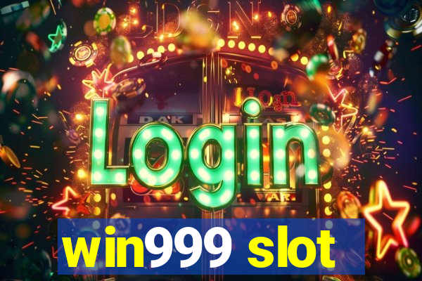 win999 slot