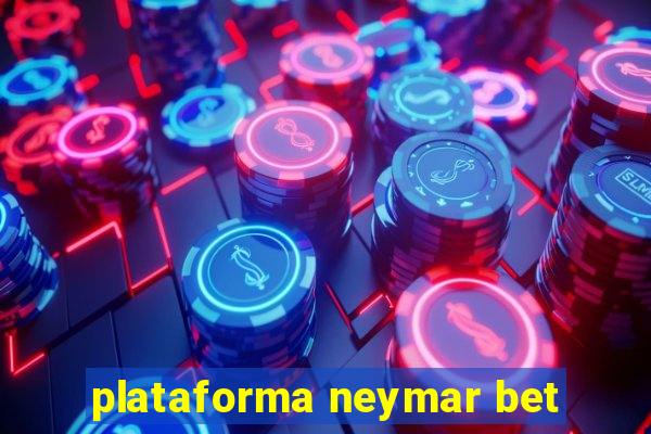 plataforma neymar bet