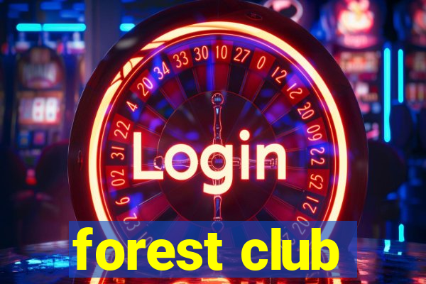 forest club