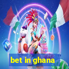 bet in ghana