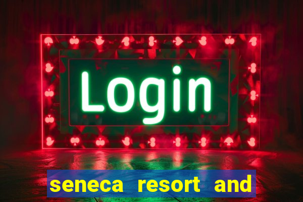 seneca resort and casino niagara