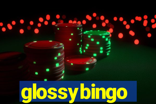 glossybingo