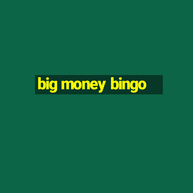 big money bingo