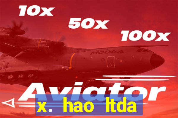 x. hao ltda plataforma de jogos