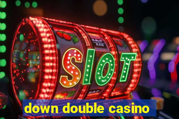 down double casino