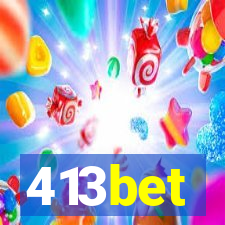 413bet