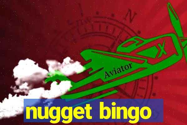 nugget bingo