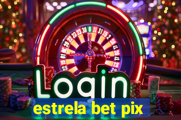 estrela bet pix