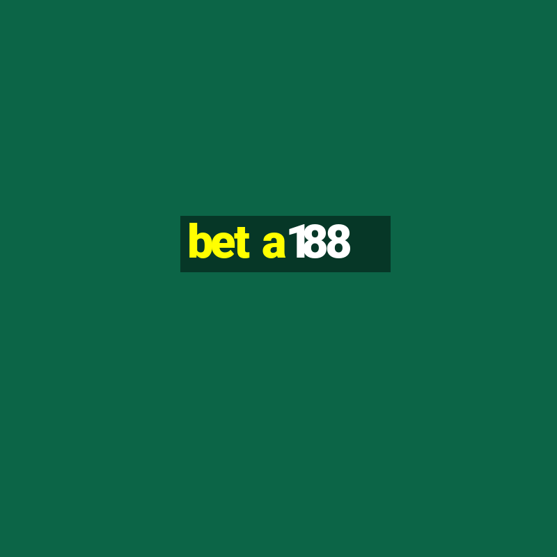 bet a188