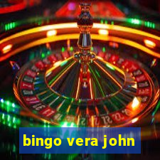 bingo vera john