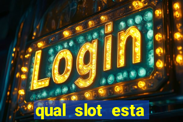 qual slot esta pagando agora