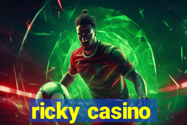 ricky casino