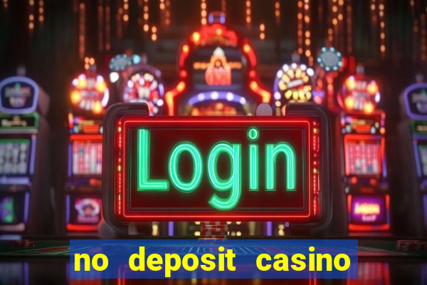 no deposit casino free spin