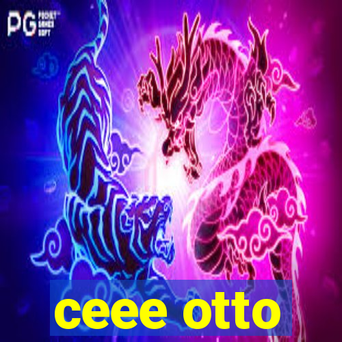 ceee otto