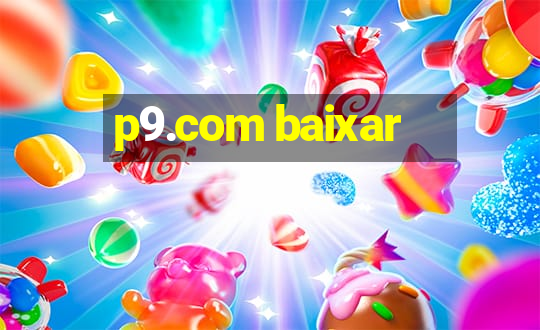 p9.com baixar