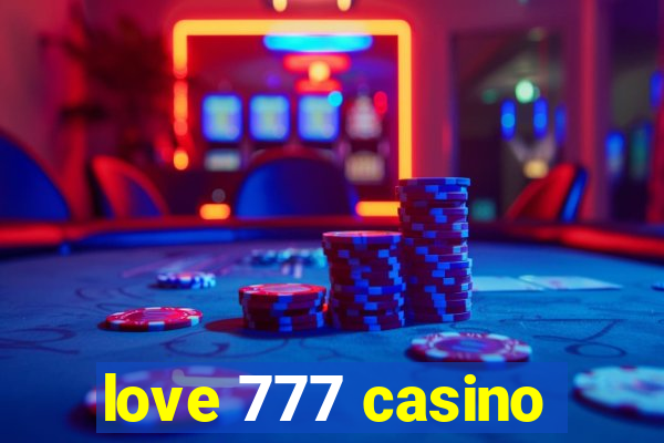 love 777 casino