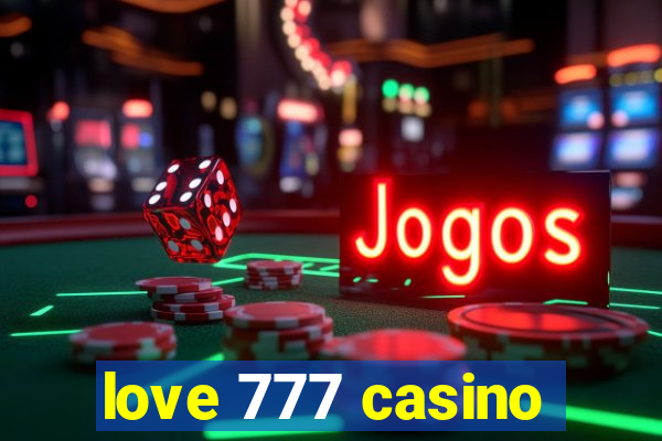 love 777 casino