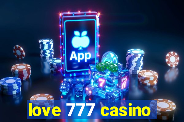 love 777 casino