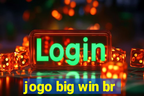 jogo big win br