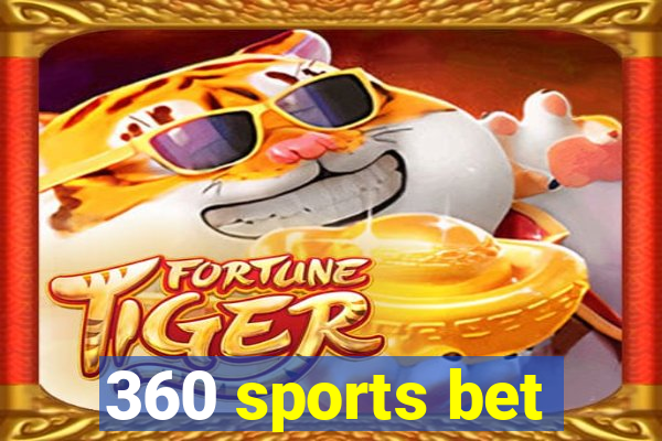 360 sports bet