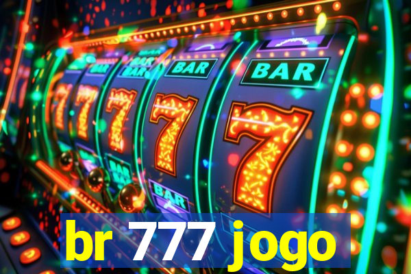 br 777 jogo