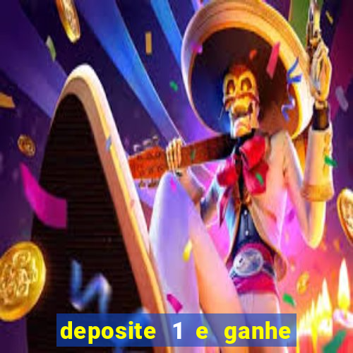 deposite 1 e ganhe 10 vai de bet