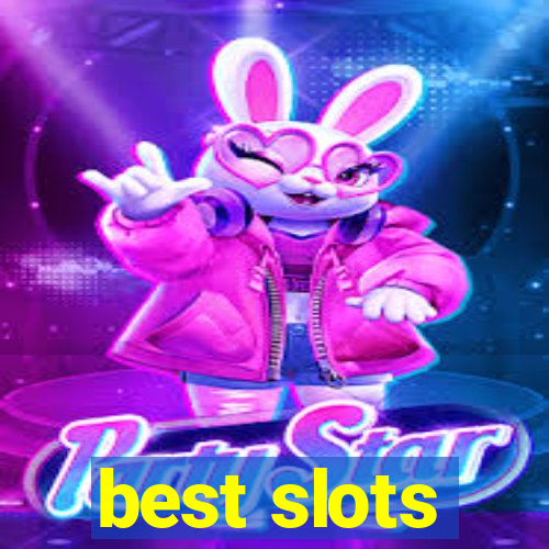 best slots