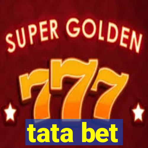 tata bet