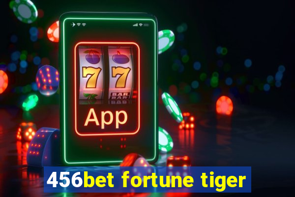 456bet fortune tiger