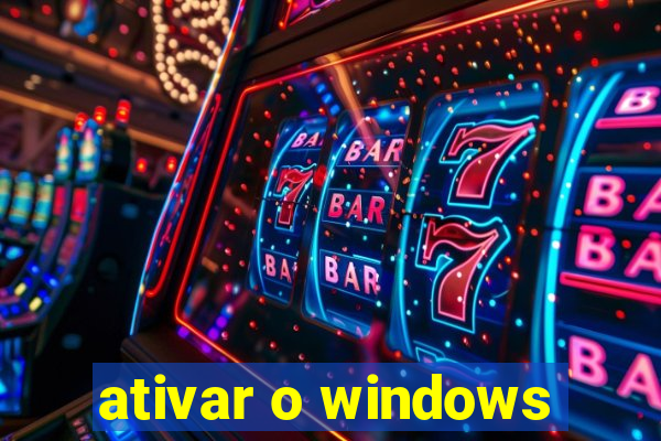 ativar o windows