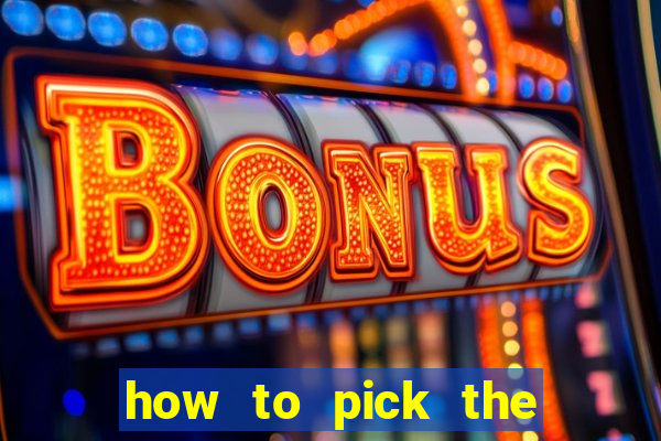 how to pick the right slot machine to win