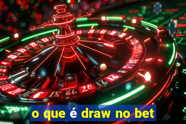 o que é draw no bet