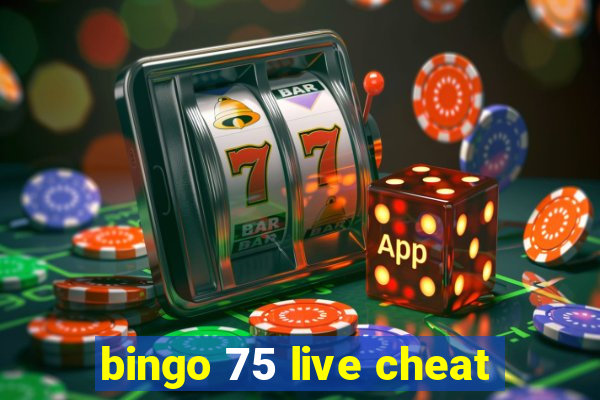 bingo 75 live cheat