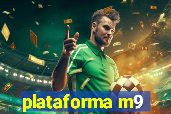 plataforma m9