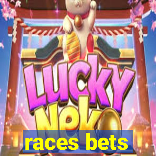 races bets