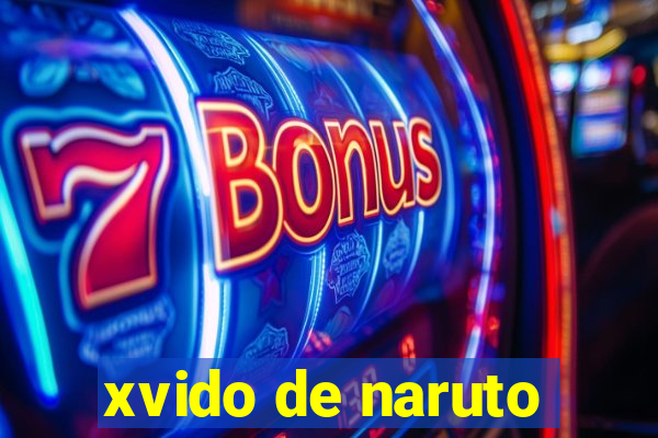 xvido de naruto