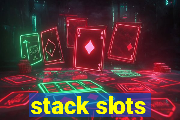 stack slots